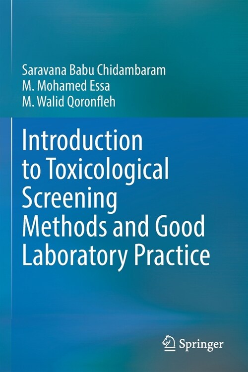 Introduction to Toxicological Screening Methods and Good Laboratory Practice (Paperback)