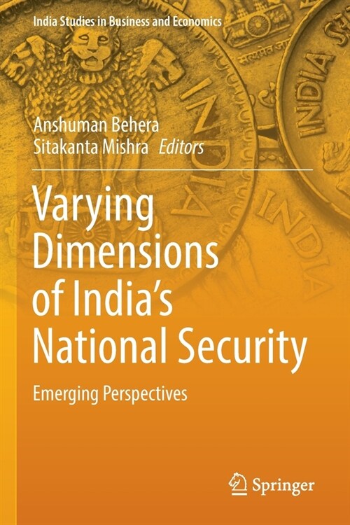 Varying Dimensions of Indias National Security: Emerging Perspectives (Paperback, 2022)