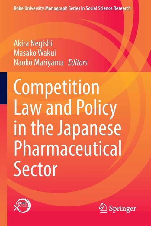 Competition Law and Policy in the Japanese Pharmaceutical Sector (Paperback)