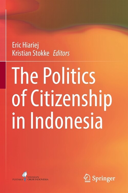 The Politics of Citizenship in Indonesia (Paperback)