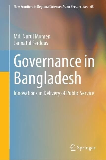 Governance in Bangladesh: Innovations in Delivery of Public Service (Hardcover, 2023)