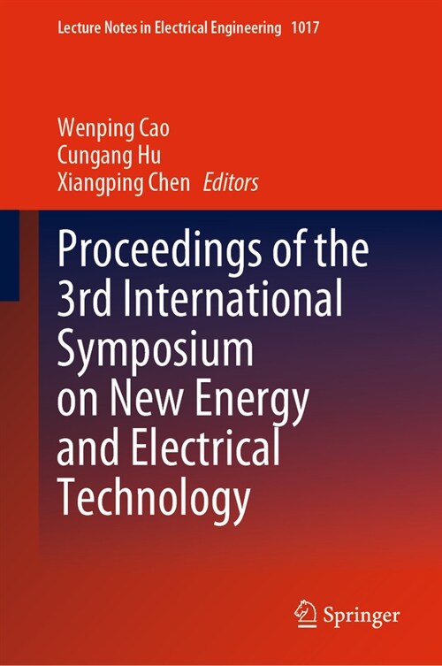 Proceedings of the 3rd International Symposium on New Energy and Electrical Technology (Hardcover)