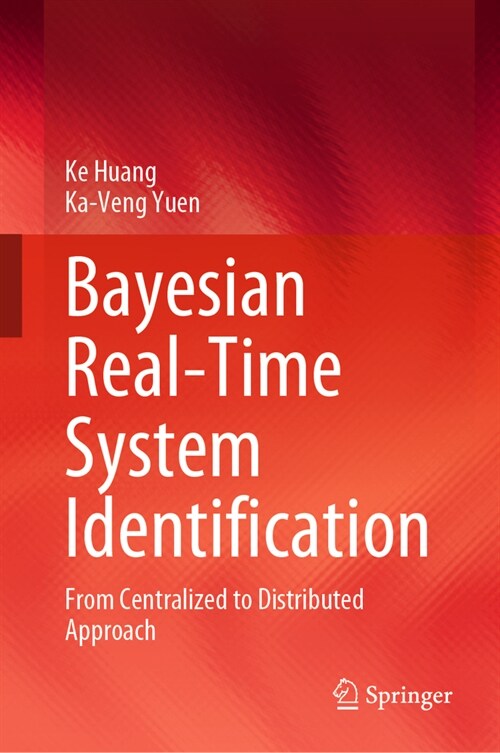 Bayesian Real-Time System Identification: From Centralized to Distributed Approach (Hardcover, 2023)