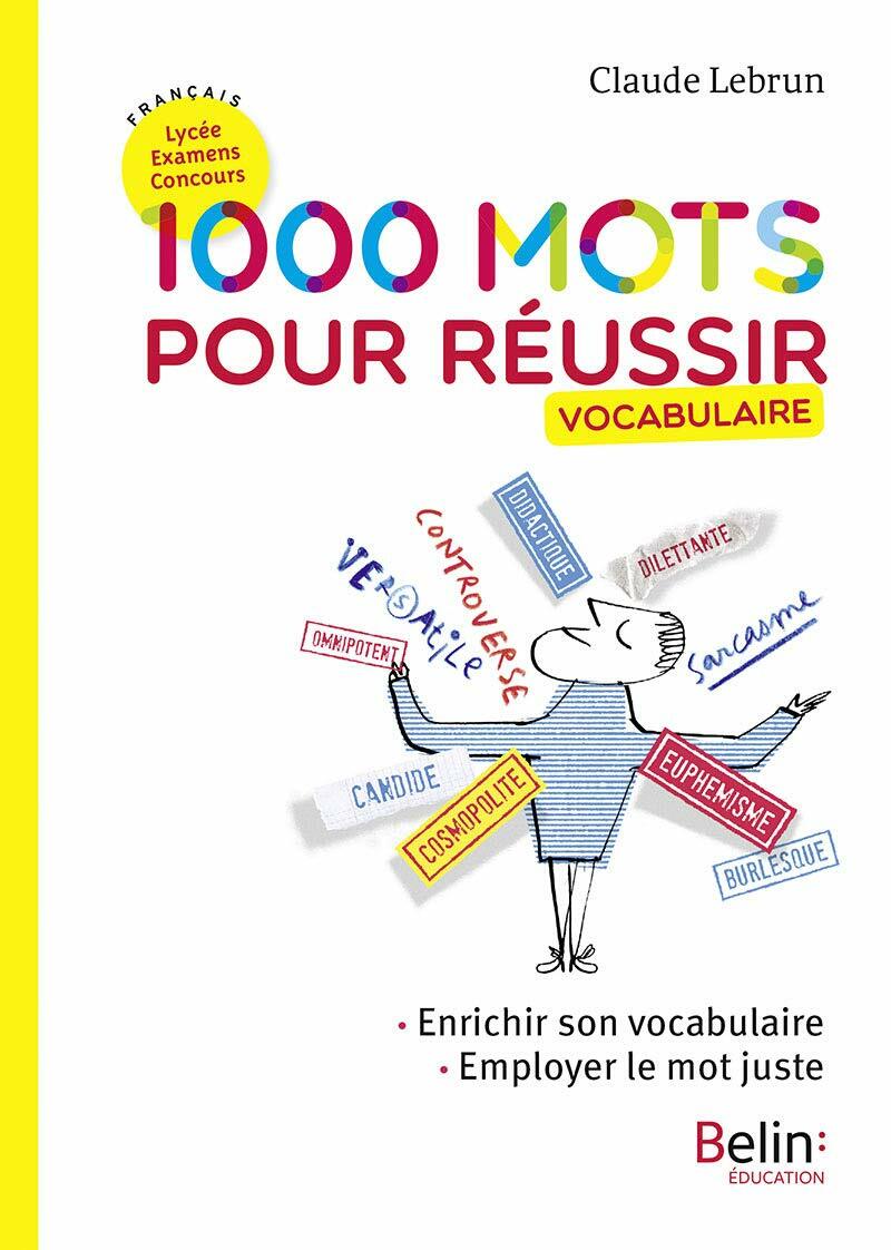 1000 mots pour reussir: Enrichir son vocabulaire (Paperback)