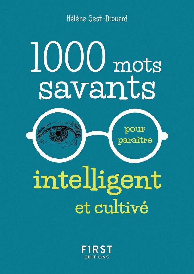 1000 mots savants pour paraitre intelligent et cultive (Paperback)