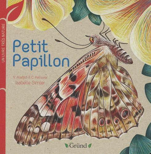 Petit papillon - Un livre tres nature (Hardcover)
