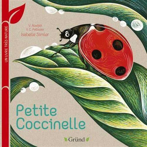 Petite coccinelle - Un livre tres nature (Hardcover)
