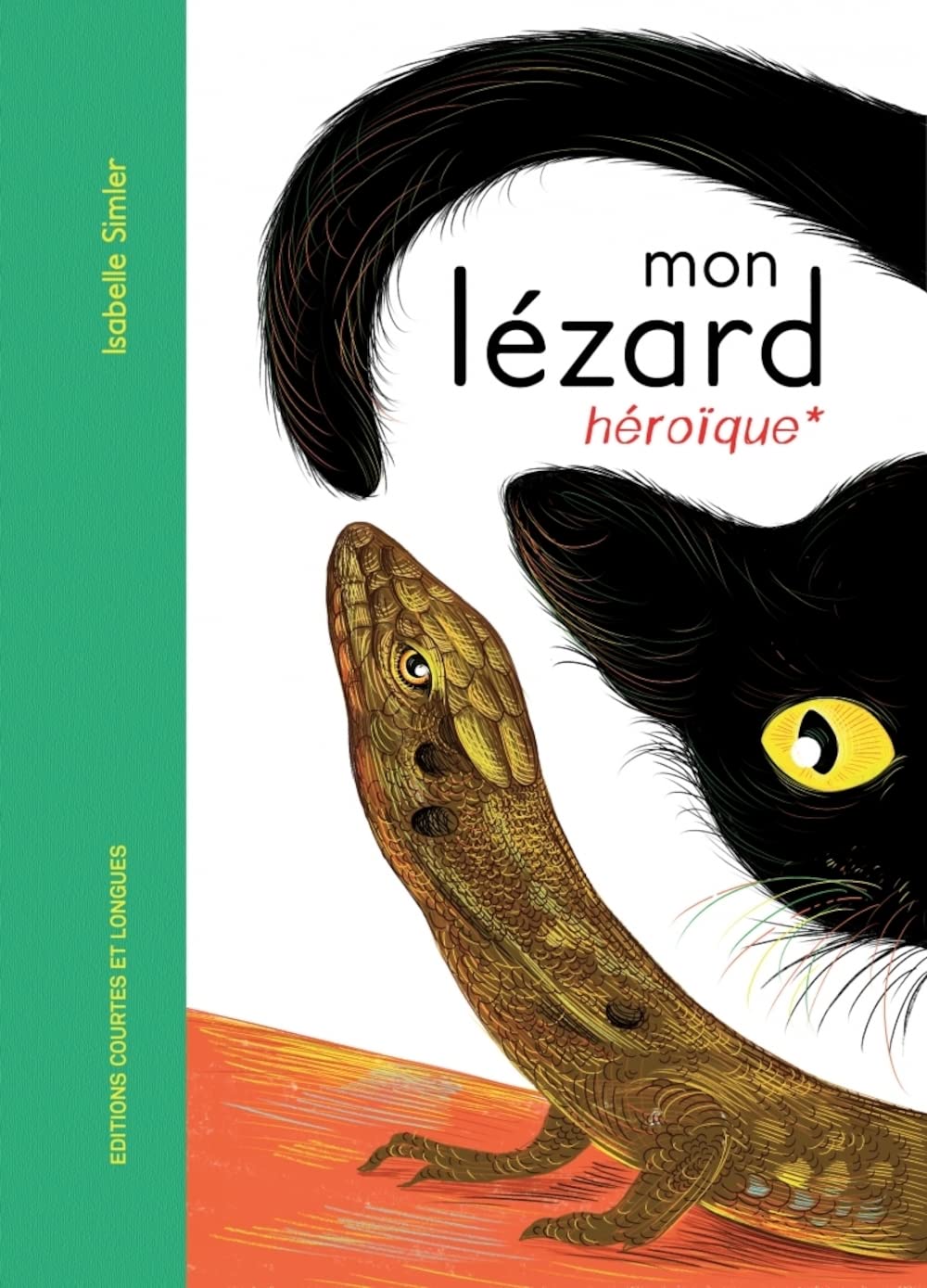Mon Lezard heroique (Hardcover)