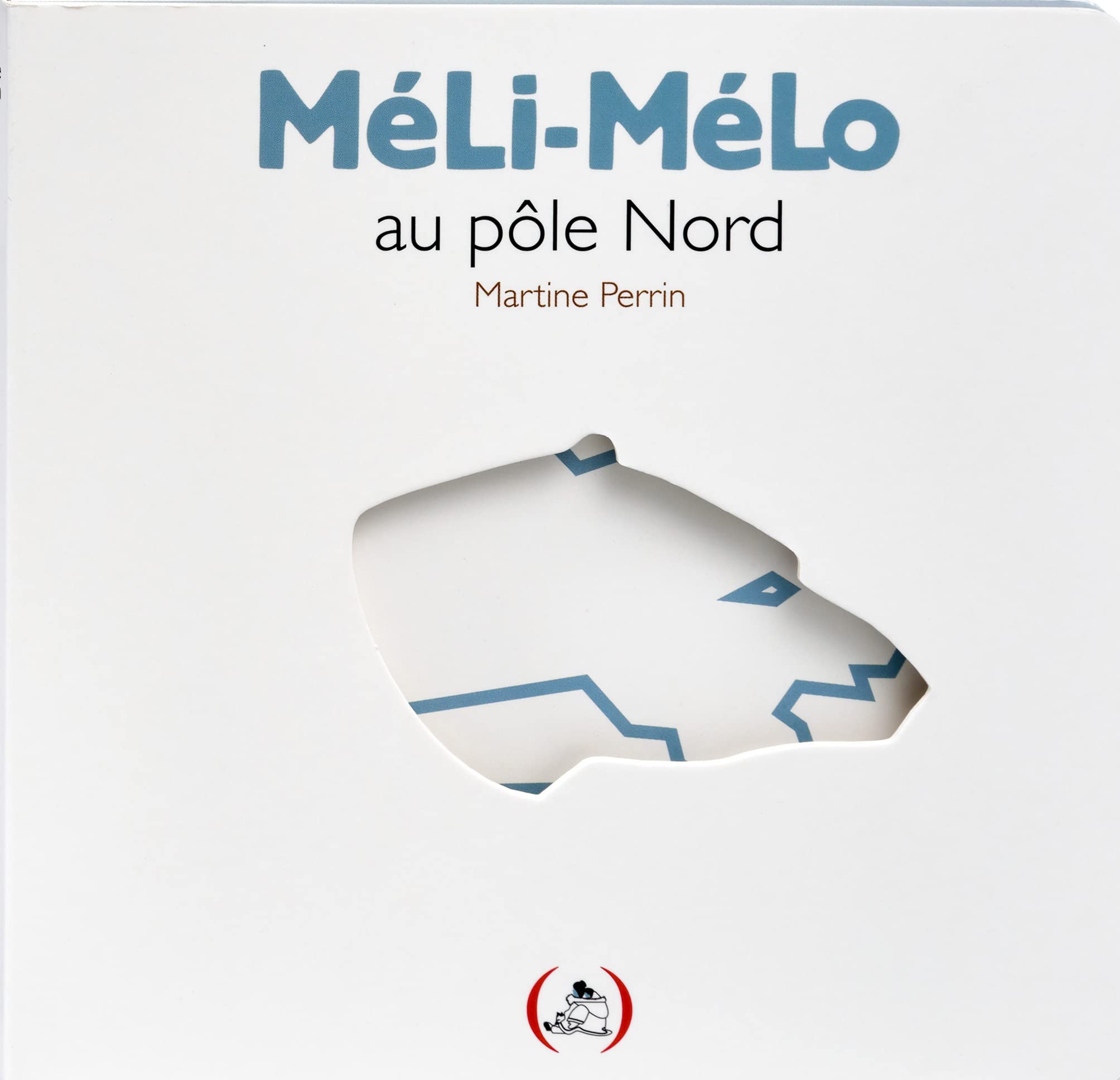MeLi-MeLo au pole Nord (Hardcover)