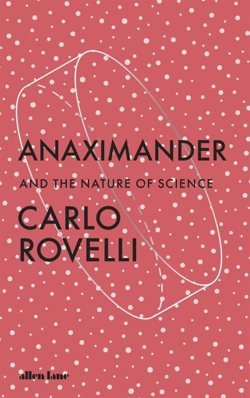 Anaximander : And the Nature of Science (Paperback)