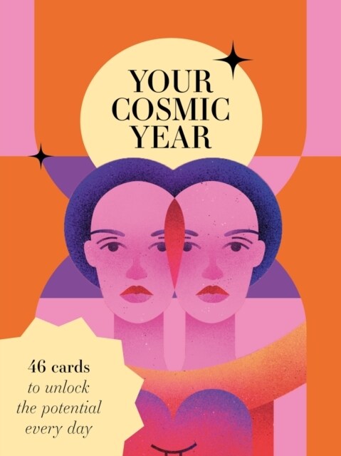 Your Cosmic Year : Daily Readings to Unlock the Potential in Every Day (Cards)