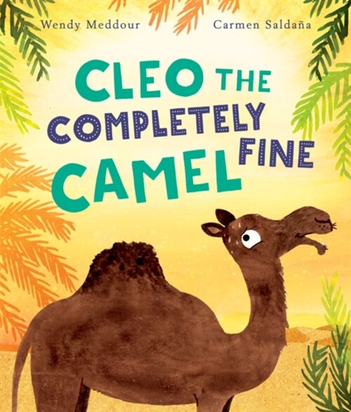 Cleo the Completely Fine Camel (Paperback, 1)