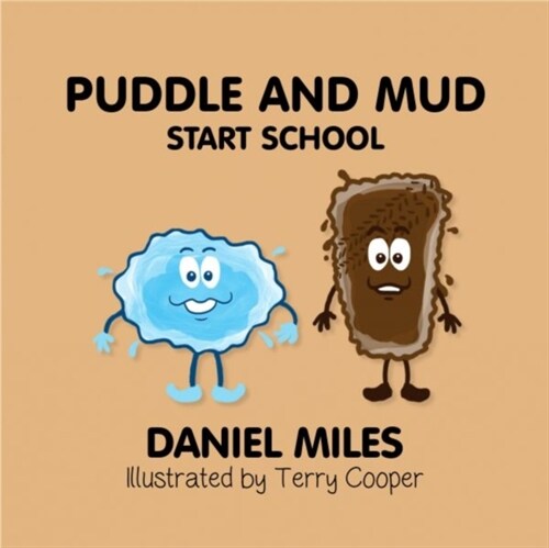 Puddle and Mud Start School (Paperback)