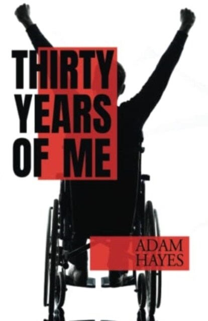 Thirty Years of Me (Paperback)