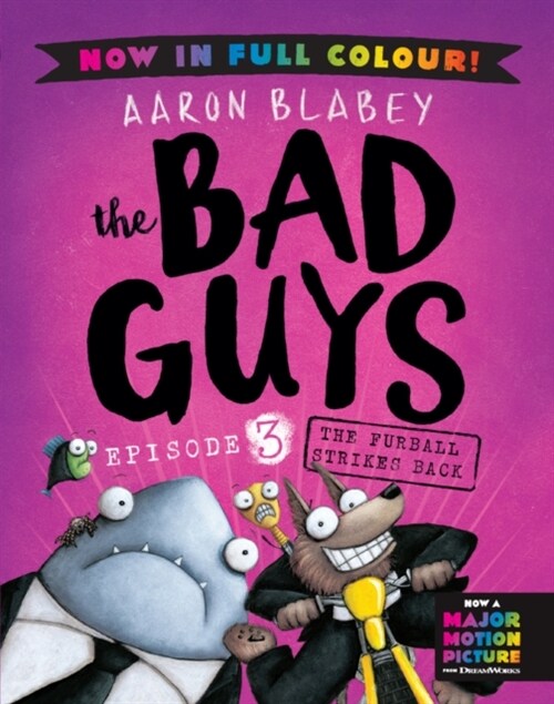 The Bad Guys 3 Colour Edition: The Furball Strikes Back (Paperback)
