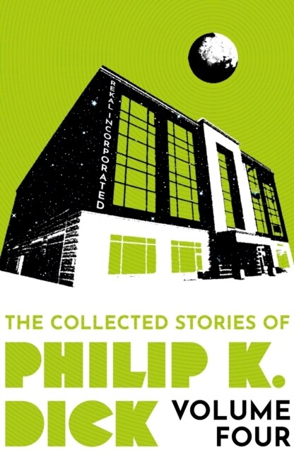 The Collected Stories of Philip K. Dick Volume 4 (Paperback)