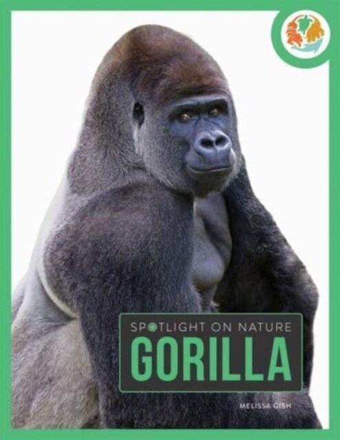 Spotlight on Nature: Gorilla (Paperback)