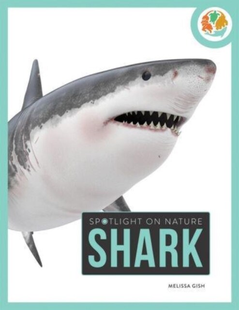 Spotlight on Nature: Shark (Paperback)