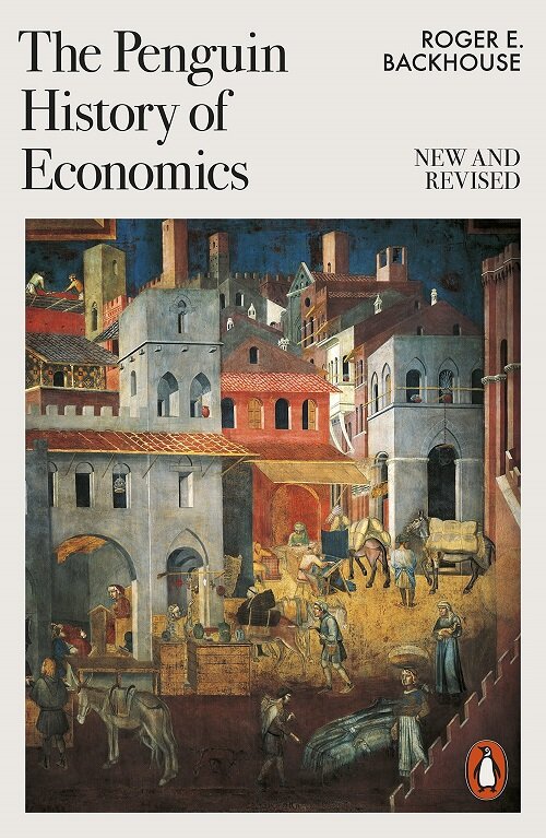The Penguin History of Economics : New and Revised (Paperback)