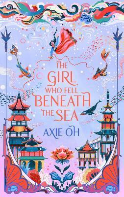 The Girl Who Fell Beneath the Sea : the New York Times bestselling magical fantasy (Paperback)