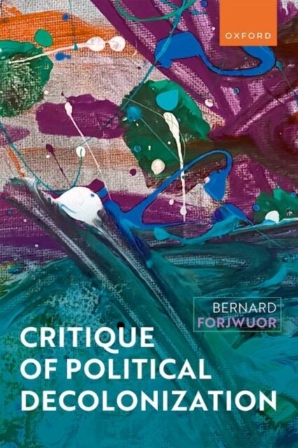 Critique of Political Decolonization (Hardcover)