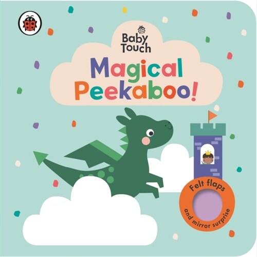 Baby Touch: Magical Peekaboo : A Felt Flap Playbook (Board Book)