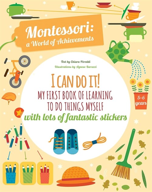 I Can Do It! : My First Book of Learning to Do Things Myself: With Lots of Fantastic Stickers (Paperback)