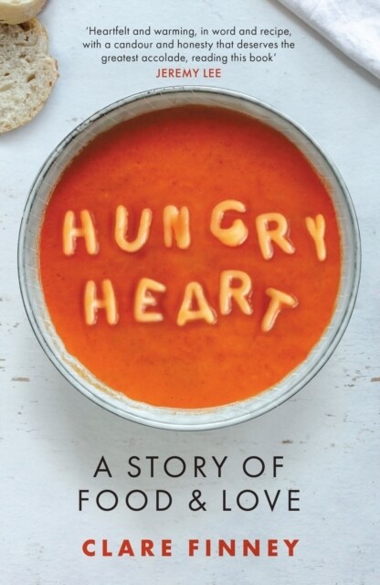 Hungry Heart : A Story of Food and Love: The Times Food Book of the Year (Hardcover)