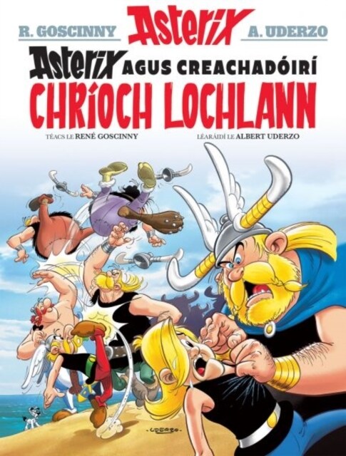 Asterix Agus Creachadoiri Chrioch Lochlann (Asterix i Ngaeilge / Asterix in Irish) (Paperback)