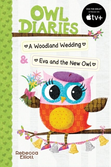 Owl Diaries Bind-Up 2: A Woodland Wedding & Eva and the New Owl (Paperback)