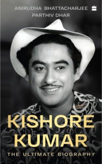 Kishore Kumar: The Ultimate Biography (Paperback)