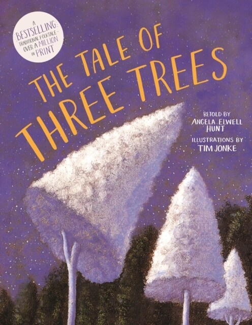 The Tale of Three Trees : A Traditional Folktale (Paperback, 2 ed)