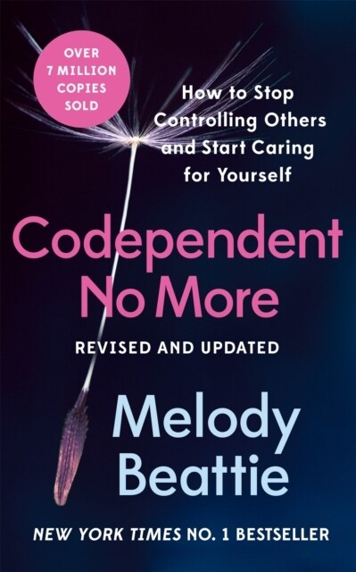 Codependent No More : How to Stop Controlling Others and Start Caring for Yourself (Paperback)