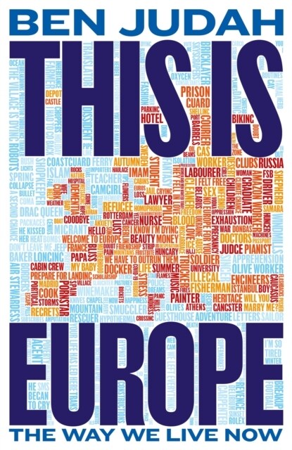 This is Europe : The Way We Live Now (Hardcover)