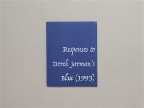 Responses to Derek Jarmans Blue (1993) (Paperback)