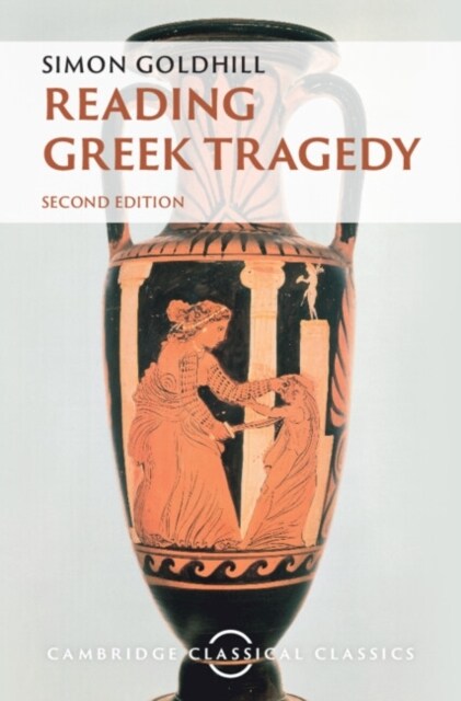 Reading Greek Tragedy (Paperback)