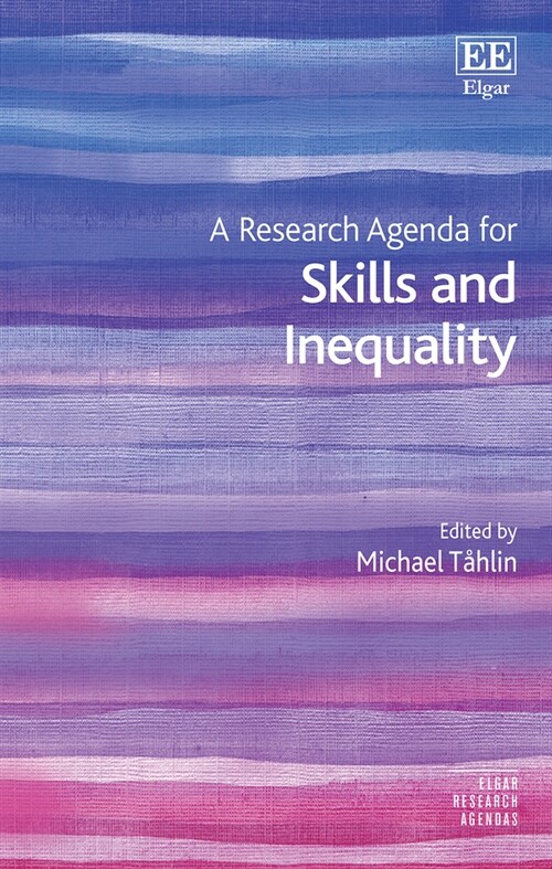 A Research Agenda for Skills and Inequality (Hardcover)