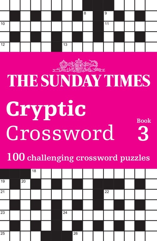 The Sunday Times Cryptic Crossword Book 3 : 100 Challenging Crossword Puzzles (Paperback)