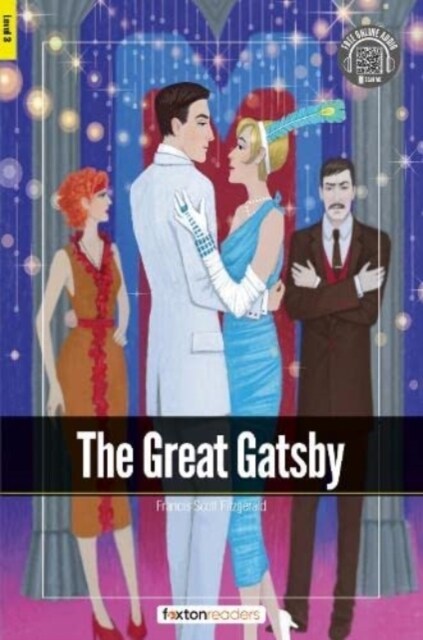 The Great Gatsby - Foxton Readers Level 3 (900 Headwords CEFR B1) with free online AUDIO (Paperback)