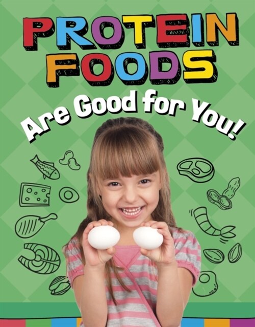 Protein Foods Are Good for You! (Hardcover)