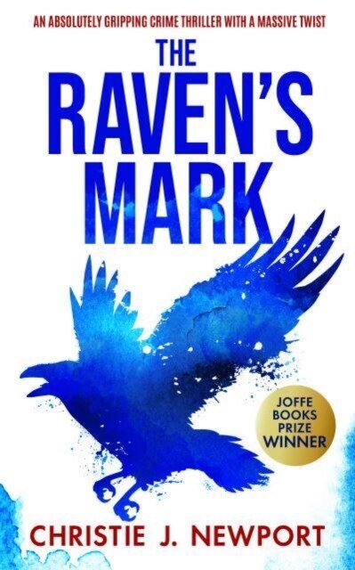 The Ravens Mark : An Absolutely Gripping Crime Thriller With A Massive Twist (Paperback)