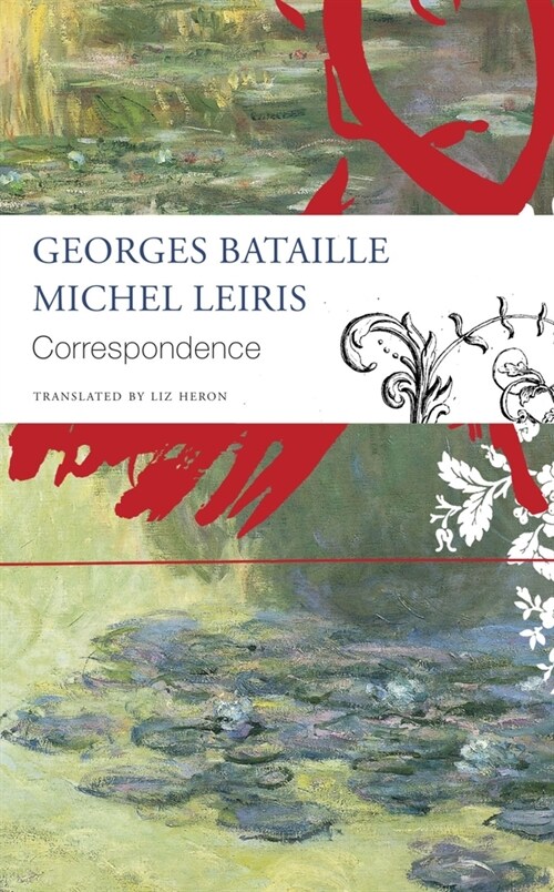 Correspondence – Georges Bataille and Michel Leiris (Paperback)