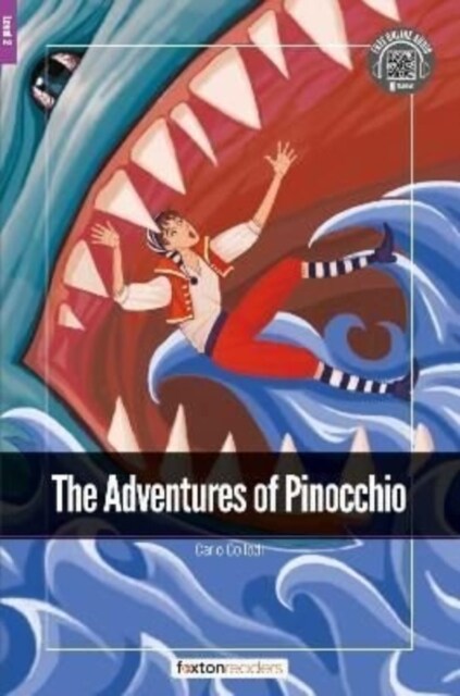 The Adventures of Pinocchio - Foxton Readers Level 2 (600 Headwords CEFR A2-B1) with free online AUDIO (Paperback)