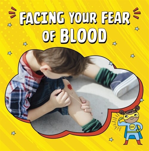 Facing Your Fear of Blood (Hardcover)