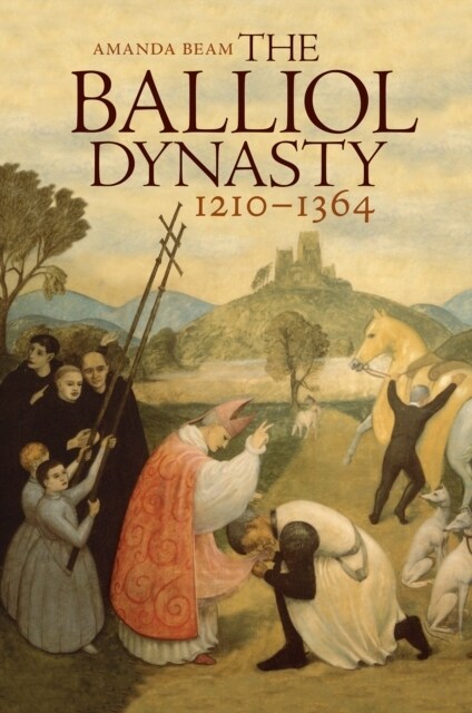The Balliol Dynasty : 1210-1364 (Paperback, Reprint)