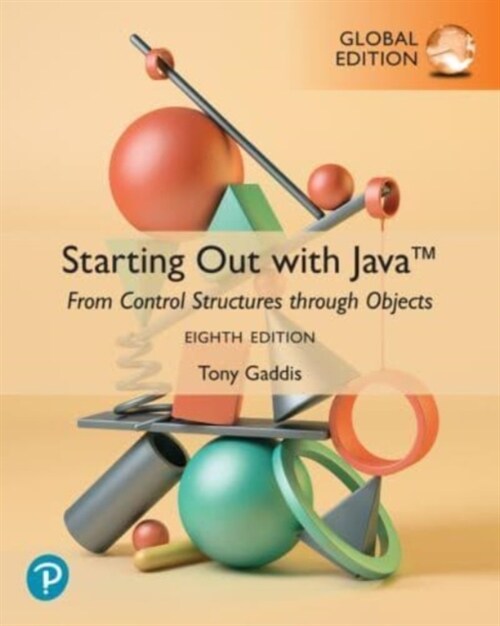 Starting Out with Java: From Control Structures through Objects, Global Edition (Paperback, 8 ed)