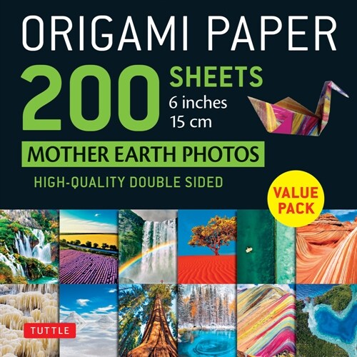 Origami Paper 200 sheets Mother Earth Photos 6 (15 cm) : Tuttle Origami Paper: Double Sided Origami Sheets Printed with 12 Different Photographs (Ins (Notebook / Blank book)