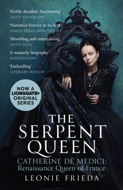 The Serpent Queen : Now a major TV series (Paperback)