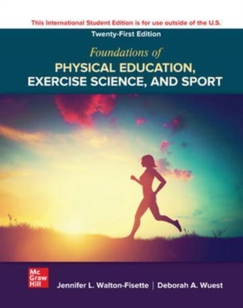 ISE Foundations of Physical Education, Exercise Science, and Sport (Paperback, 21 ed)