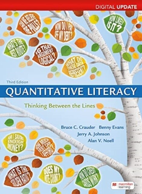 Quantitative Literacy, Digital Update : Thinking Between the Lines (Paperback, 3rd ed.)